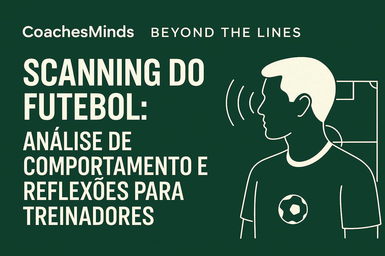 Scanning, Fatores Contextuais e a sua Relação com a Performance Esportiva