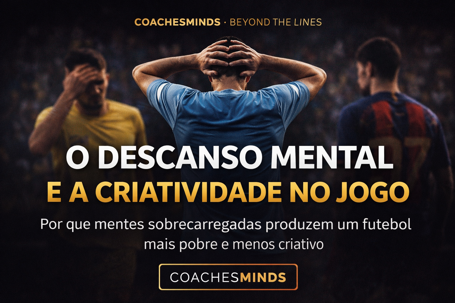 O Descanso Mental e a Criatividade no Jogo