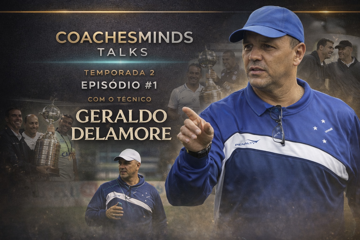 CoachesMinds Talks | Temporada 2 – Episódio #1 com Geraldo Delamore